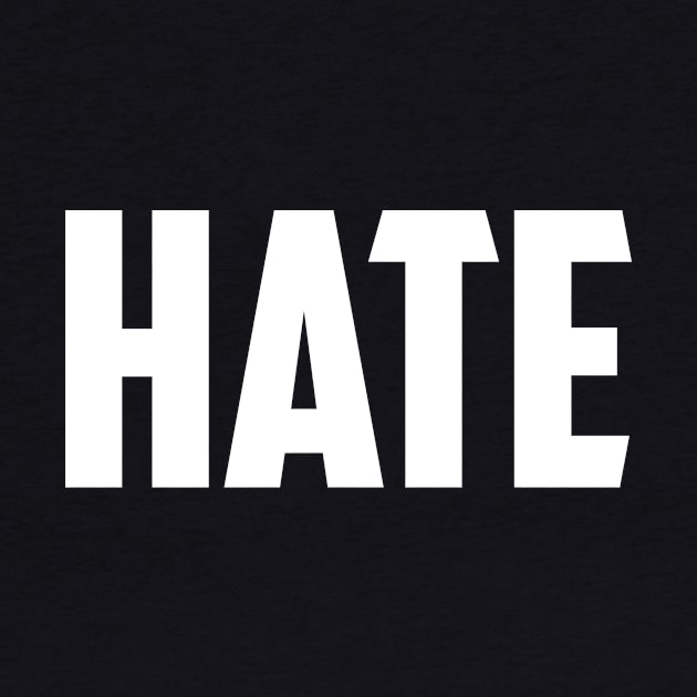 Hate by NobleTeeShop